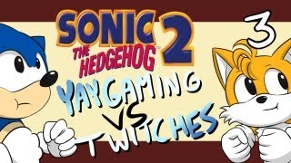 YAYGaming VS Twitches  Sonic the Hedgehog 2  3  Were Gonna Make It [upl. by Ruelle348]