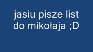 Jasiu pisze list do mikoaja [upl. by Aydin577]