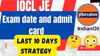 IOCl engineering assistant and technical attendant admit card and exam date out strategy for iocl [upl. by Einaj]