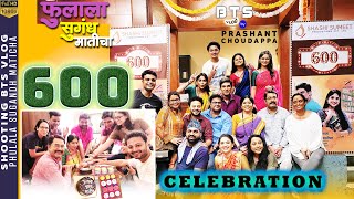 600 episode celebration  फुलाला सुगंध मातीचा PSM  भाऊंचा BTS VLOG [upl. by Av838]