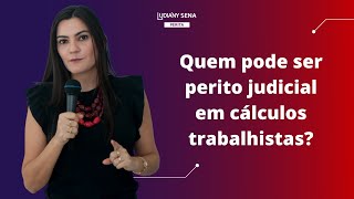 Entenda quem pode ser perito judicial em cálculos trabalhistas [upl. by Server]