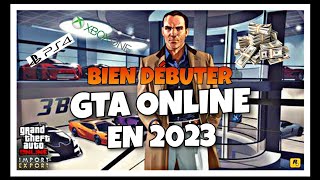 COMMENT BIEN COMMENCER GTA ONLINE EN 2023 GUIDE VERSION OLDGEN [upl. by Artima]