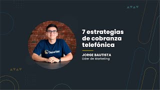 💰 7 estrategias de cobranza telefónica que sí funcionan [upl. by Berey]