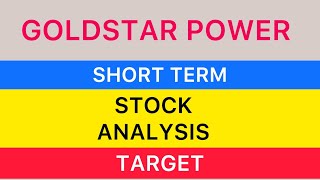 GOLDSTAR POWER SHARE ANALYSIS TARGET BIG UPDATE💹UPPER CIRCUIT STOCK GOLD STAR POWER NEWS 18012024 [upl. by Haakon716]