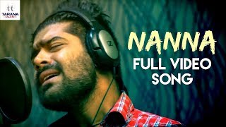 NANNA Full Video Song  Fathers Day 2018 Special  Revanth  Karthik Kodakandla  Akhilesh Reddy [upl. by Ydnes191]