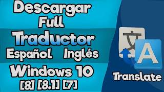 Descargar E Instalar Traductor Ingles Español Full Gratis 2018 SIN NECESIDAD DE INTERNET HD [upl. by Dogs731]