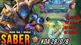 SAVAGE amp MANIAC 28 Kills Saber Crazy Critical Damage  Build Top 1 Global Saber  MLBB [upl. by Rickert]