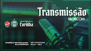 📻RÁDIO COXA AO VIVO VILA NOVA X CORITIBA [upl. by Drofniw]