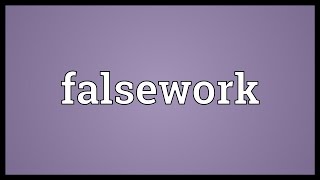 Falsework Meaning [upl. by Snider]