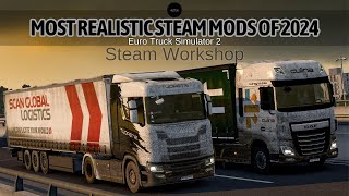 TOP 10 BEST ETS2 STEAM WORKSHOP MODS [upl. by Suirada403]