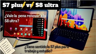 ¿Tab S7 Plus para trabajo y estudio  MI EXPERIENCIA PERSONAL  ¿Vale la pena la S8 Ultra 2022 [upl. by Kingsley]