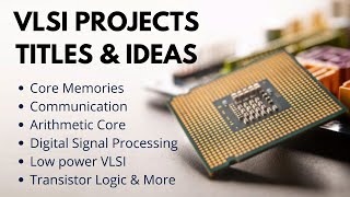 Top 50 VlSI Project Titles amp Ideas  Engineering Projects  Final Year Projects [upl. by Tnarud]