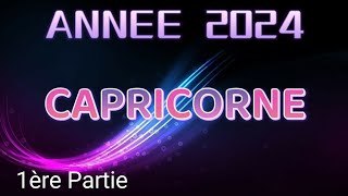 ♑ CAPRICORNE 🏆 ANNÉE 2024 🏆🌟 Un franc succès 🌟✨ 1ère partie ✨ [upl. by Nava]