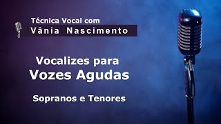 Vocalises para Vozes Agudas Aula de Canto [upl. by Annoved]