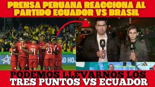 Prensa Peruana Reacciona a la Derrota de Ecuador vs Brasil  Perú podría ganarle a Ecuador [upl. by Nerti]