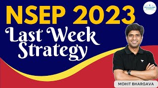 NSEP 2023 Last Week Strategy  Tips amp Tricks  Mohit Bhargava [upl. by Rape992]