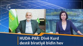 HUDAPAR Divê Kurd destê biratiyê bidin hev [upl. by Adnauqal]