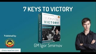 7 Keys to Victory Introduction chess course [upl. by Ignacio]