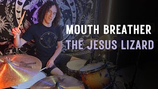 Mouth Breather  The Jesus Lizard Drum Cover by KRB Drummer [upl. by Etta52]