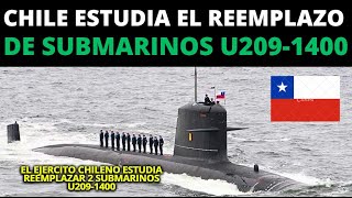 ¡¡¡CHILE da un paso adelante EN LA RENOVACIÓN de su flota submarina reemplazará dos U2091400Lquot¡¡¡ [upl. by Monte258]