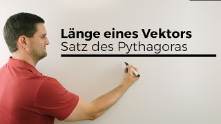 Länge Vektoren Herleitung mit Satz des Pythagoras auch 2 Punkte Abstand  Mathe by Daniel Jung [upl. by Khudari448]