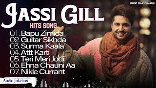 Jassi Gill Best Of Jassi Gil SongsJukeBox Punjabi Songs2024Jassi Gil SongsAll Hits Of Jassi Gil [upl. by Eikcid]