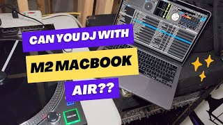 Can you DJ with a Macbook Air [upl. by Hillhouse242]