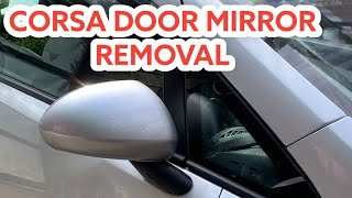 How to remove door mirror Vauxhall or Opel Corsa [upl. by Dranal]