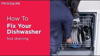 How To Fix Your Dishwasher Not Draining [upl. by Cirdor]