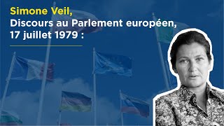 quotElles font lEuropequot  discours de Simone Veil au Parlement européen 17 juillet 1979 [upl. by Lan435]