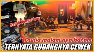 DUNIA MALAM DIKOTA BATAM GUDANGNYA CEWEK MALAM  KAMPUNG BULE [upl. by Evans888]