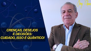 CRENÇAS DESEJOS E DECISÕESCUIDADO ISSO É QUANTICO [upl. by Reiss]