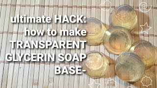 AMAZING DIY Transparent Glycerin Soap Base from scratch [upl. by Tupler419]