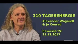 110 TAGESENERGIE  Alexander Wagandt amp Jo Conrad BewusstTV  21122017 [upl. by Airak]