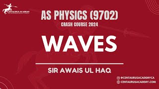 Waves Lecture 1  AS Level 9702 [upl. by Darrow]