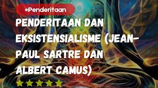 Penderitaan dan Eksistensialisme JeanPaul Sartre dan Albert Camus [upl. by Sirromad343]