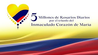 5 MILLONES DE ROSARIOS DIARIOS POR COLOMBIA [upl. by Kannav]