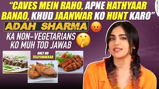 Adah Sharma Ne Chheda Animals Ke Liye Jung  Diya NonVegetarians Ko Muh Tod Jawab  EXCLUSIVE [upl. by Eilasor386]