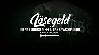 Johnny Diggson  Lösegeld Feat Gary Washington Instrumental prod by Medace [upl. by Suedama40]