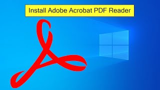 How to Download and Install Adobe Acrobat Reader on Windows 1011 2024  Free PDF Reader [upl. by Nerrad902]