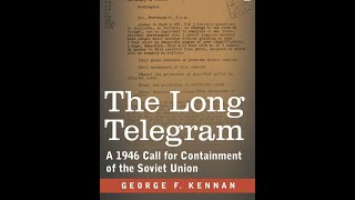 AUDIO The Long Telegram by George Kennan Read by the ai voice of David Erdody 35 minutes [upl. by Arevle]