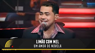 Limão Com Mel  Um Amor De Novela  Acústico In Concert [upl. by Ramaj]