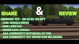 SHARE ADDONS GERBONG TCP  GB 50 86 158 KPT  TRAINZ SIMULATOR ANDROID INI ADA COMODITY LOH [upl. by Vannie526]