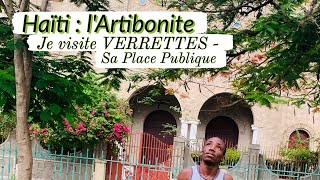 Haïti  lArtibonite  Je visite Verrettes  Sa Place Publique [upl. by Nospmas264]