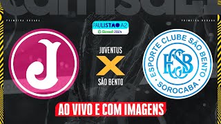 🔴JUVENTUS X SÃO BENTO  AO VIVO E COM IMAGENS  PAULISTÃO A2 NO CAMISA 21 [upl. by Wells113]