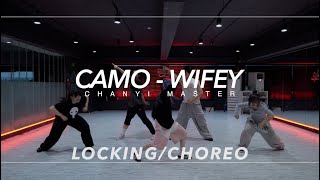 LockingChoreo Class  CAMO  Wifey  CHANYI Choreography  PM 620 월수 초중급 [upl. by Shing]