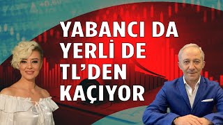 Yabancı Borsadan Yerli TLden Kaçıyor Dolarizasyon Tam Gaz Ekonomi Yorum [upl. by Babette]