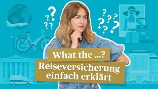 Wofür brauche ich eine Reiseversicherung – Einfach erklärt [upl. by Whitver]