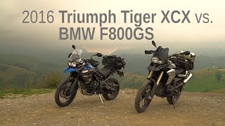 2016 Triumph Tiger XCX vs BMW F800GS  Comparison Test Ride Review [upl. by Rehportsirhc]