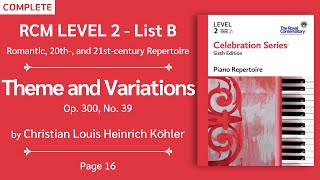 RCM Level 2  Theme and Variations Op 300 No 39  Christian Louis Heinrich Köhler [upl. by Joane]